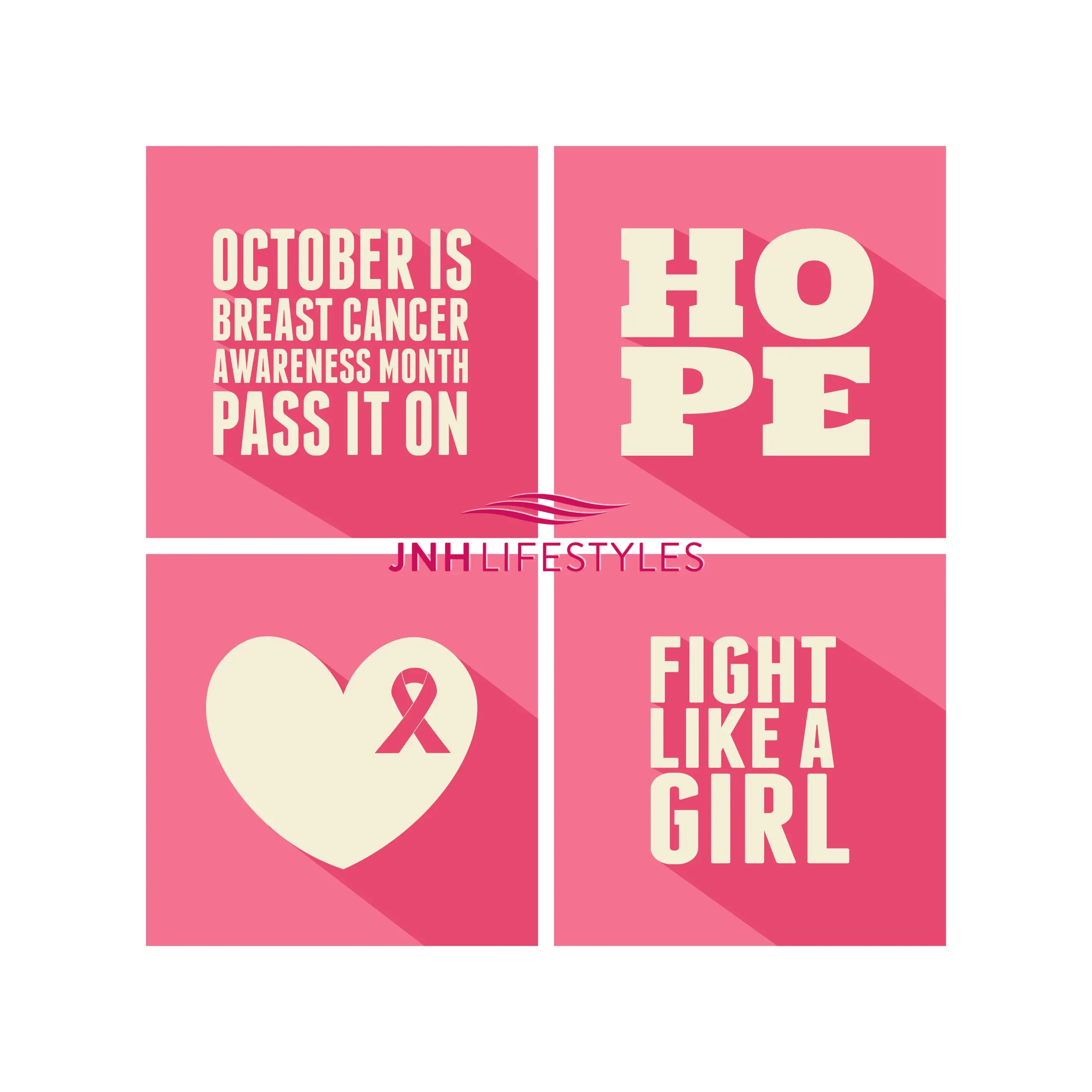 October is breast cancer awareness month, pass it on; Hope; fight like a girl; JNH Lifestyles