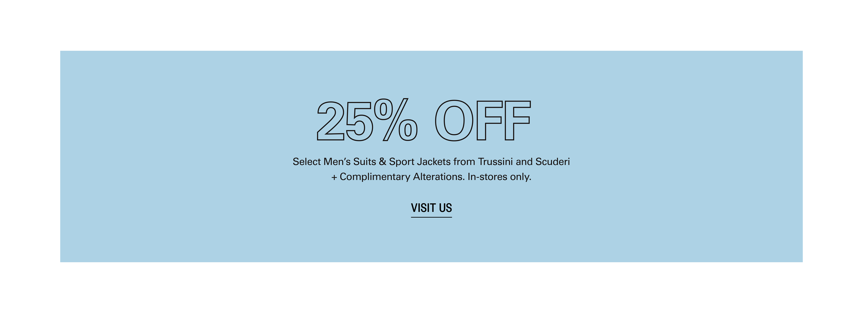 25% of Select Suits & Sport Jackets