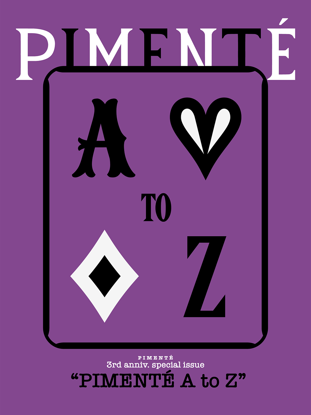 PIMENTÉ 3rd Anniversary