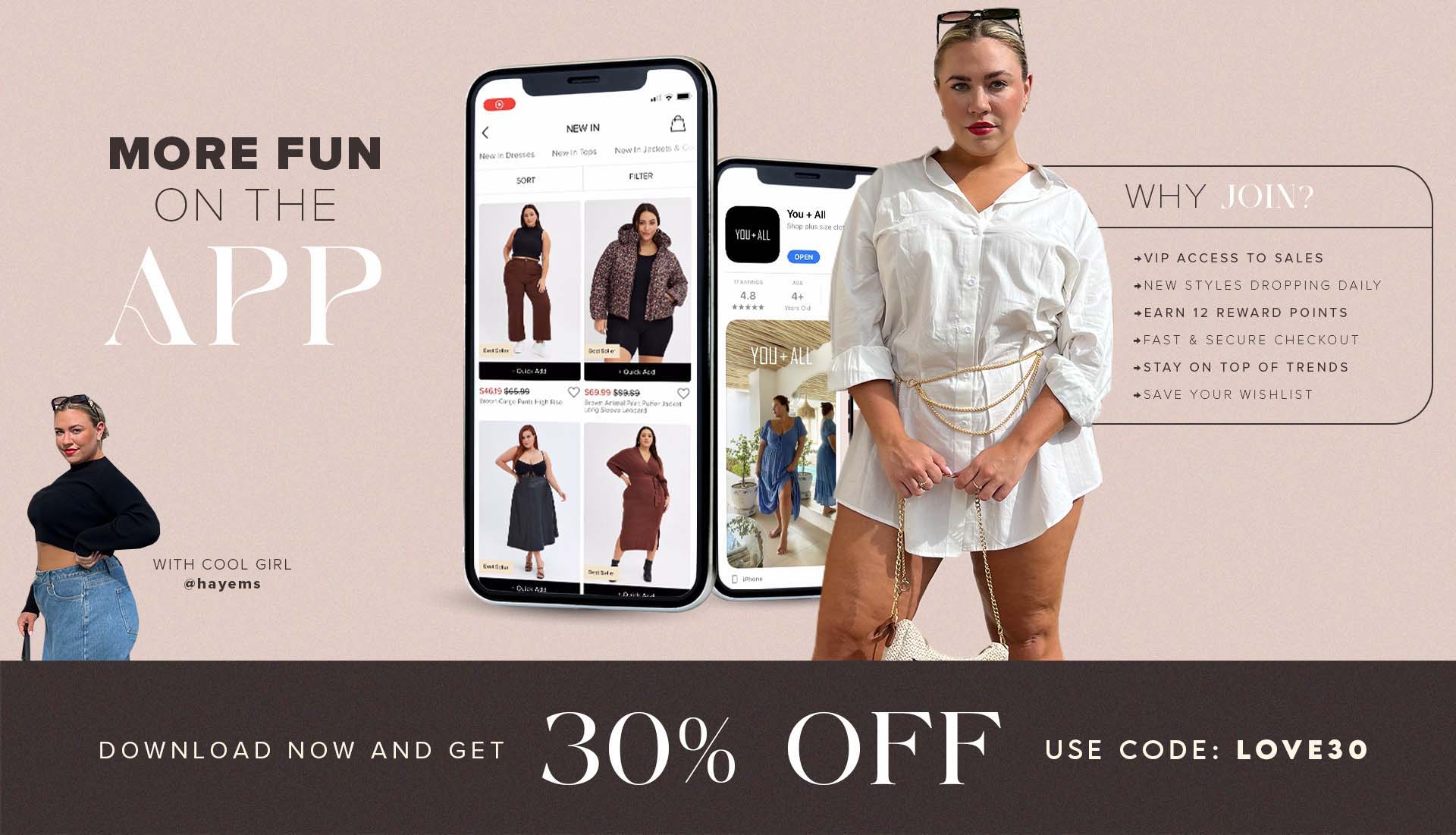 More Fun on the App, Get exclusive offer at You and All Curvy Plus Size App 