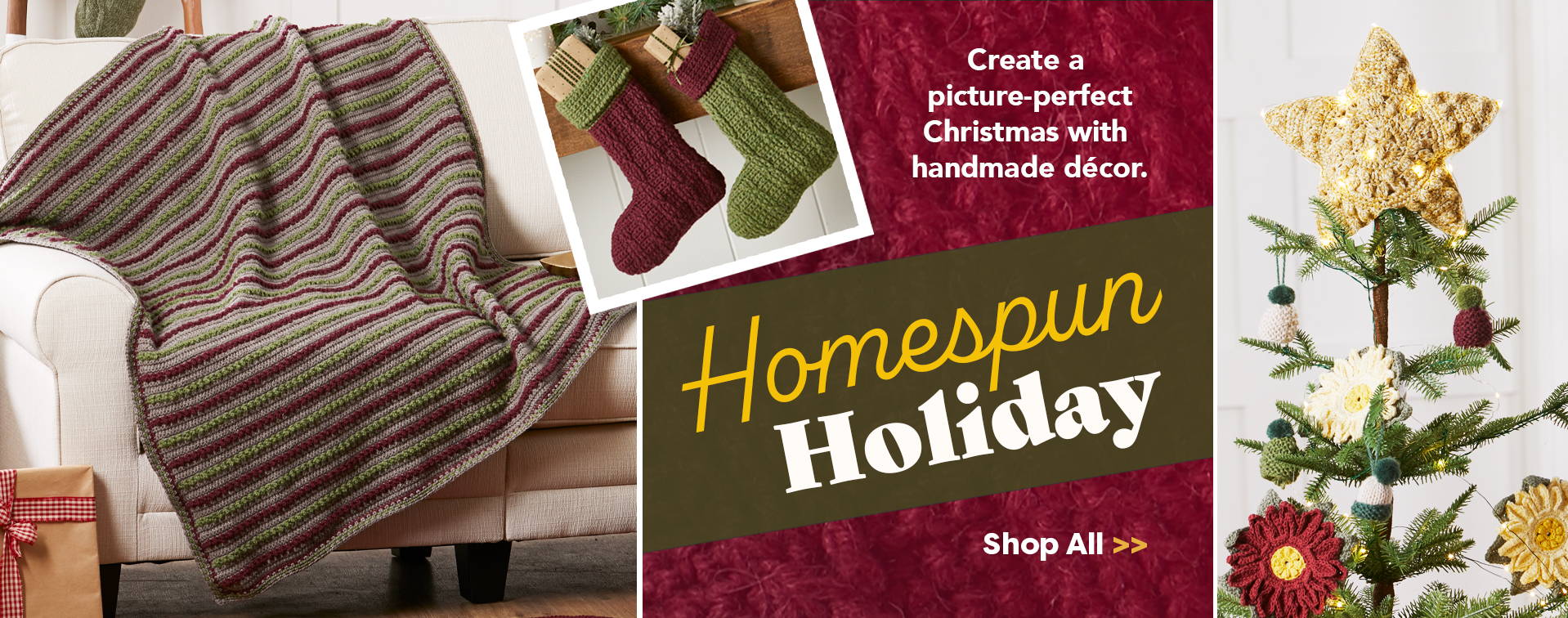 Create a picture-perfect Christmas with handmade decor. Shop Knit and Crochet Kits.
