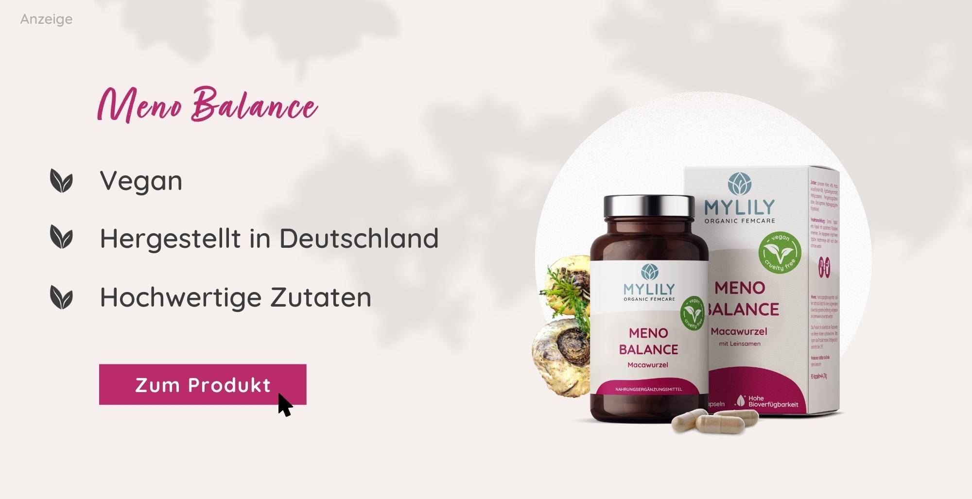 Meno Balance Nahrungsergänzung von MYLILY | mit Macawurzel als Kapsel oder Pulver einnehmbar | hergestellt in Deutschland & vegan 