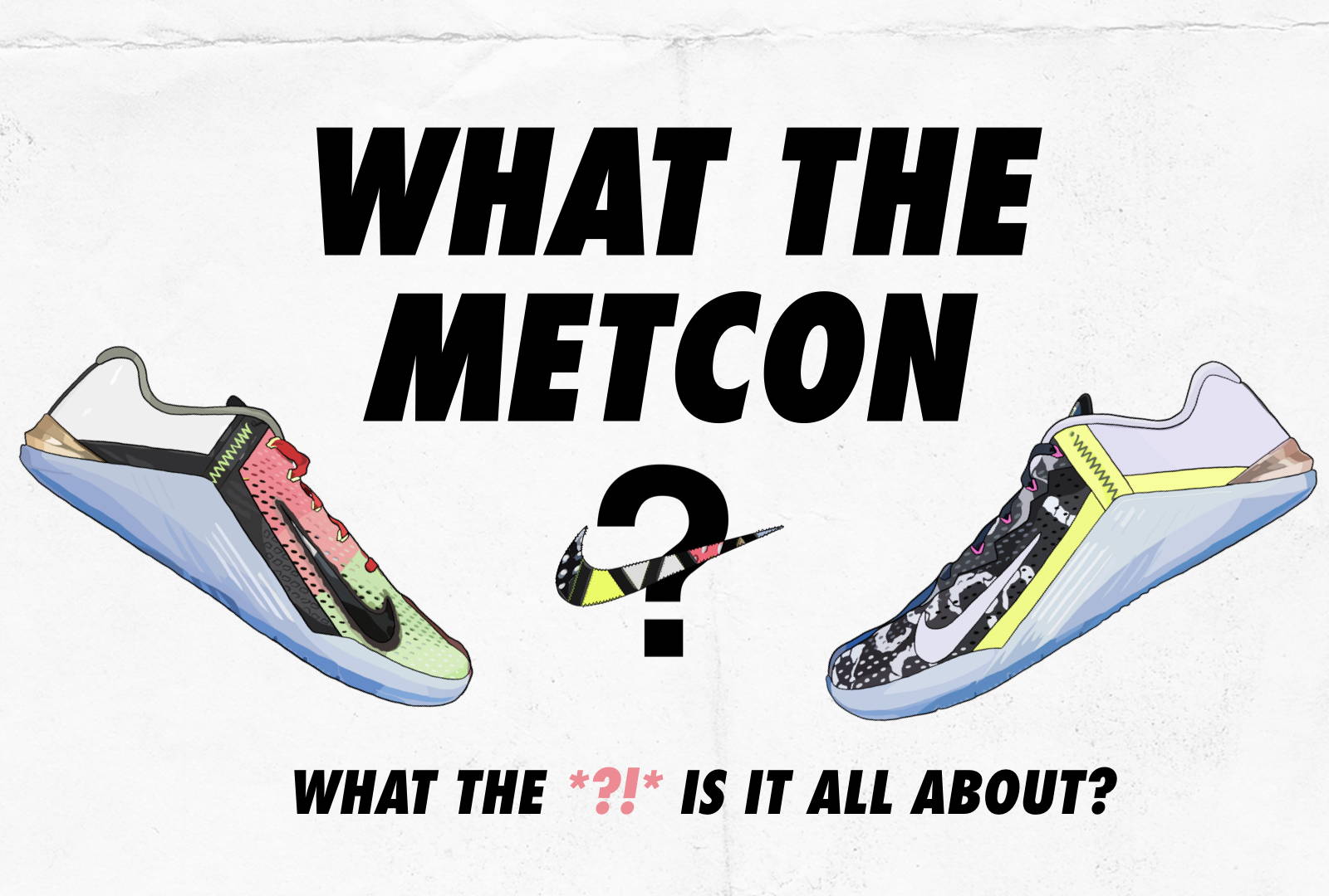 WHAT THE METCON: What the *?!* is it 