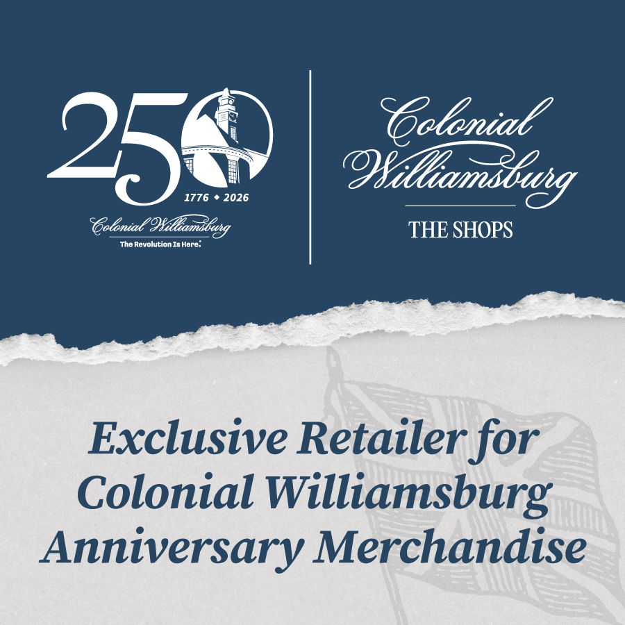 Colonial Williamsburg 250th Anniversary Pop Up Shop in Merchants Square - Exclusive July 4th Souvenirs, Patriotic Items, Refreshments, and Sundries. Open June 27 - July 5.