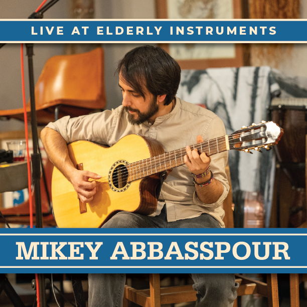 Live at Elderly Instruments: Mikey Abbasspour