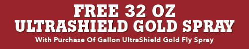 Free 32 oz Ultrashield Gold Spray with purchase of gallon Ultrashield Gold Fly Spray.