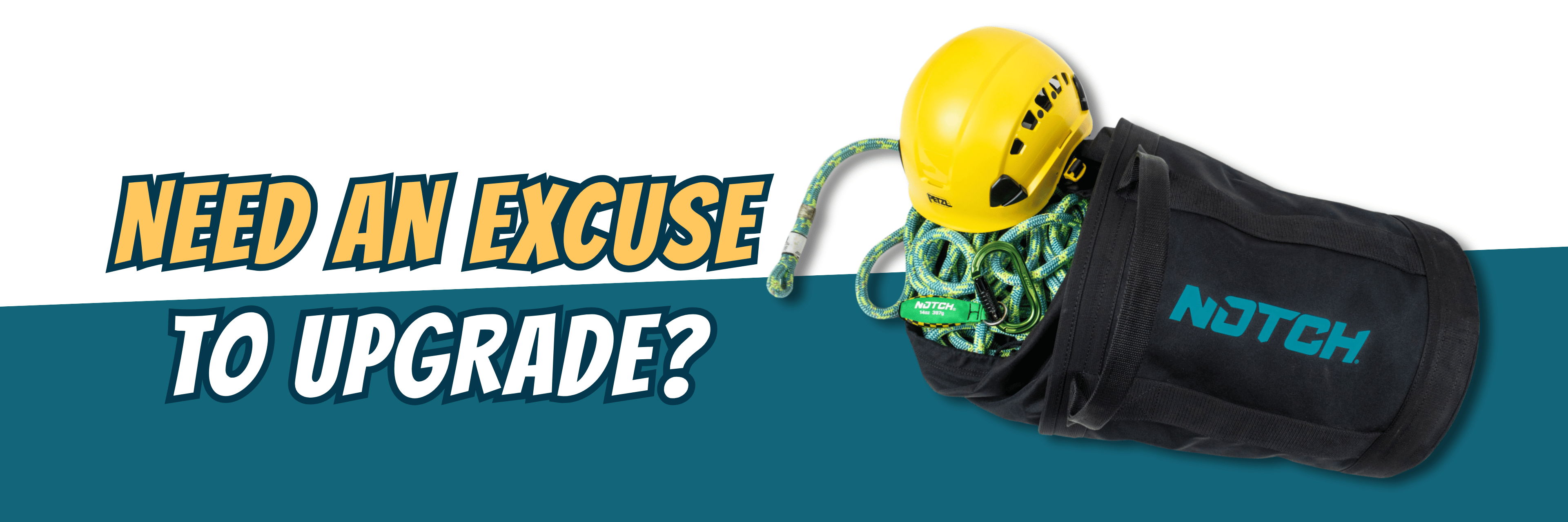 Bag with climbing gear and a helmet, text asking for upgrade excuse.