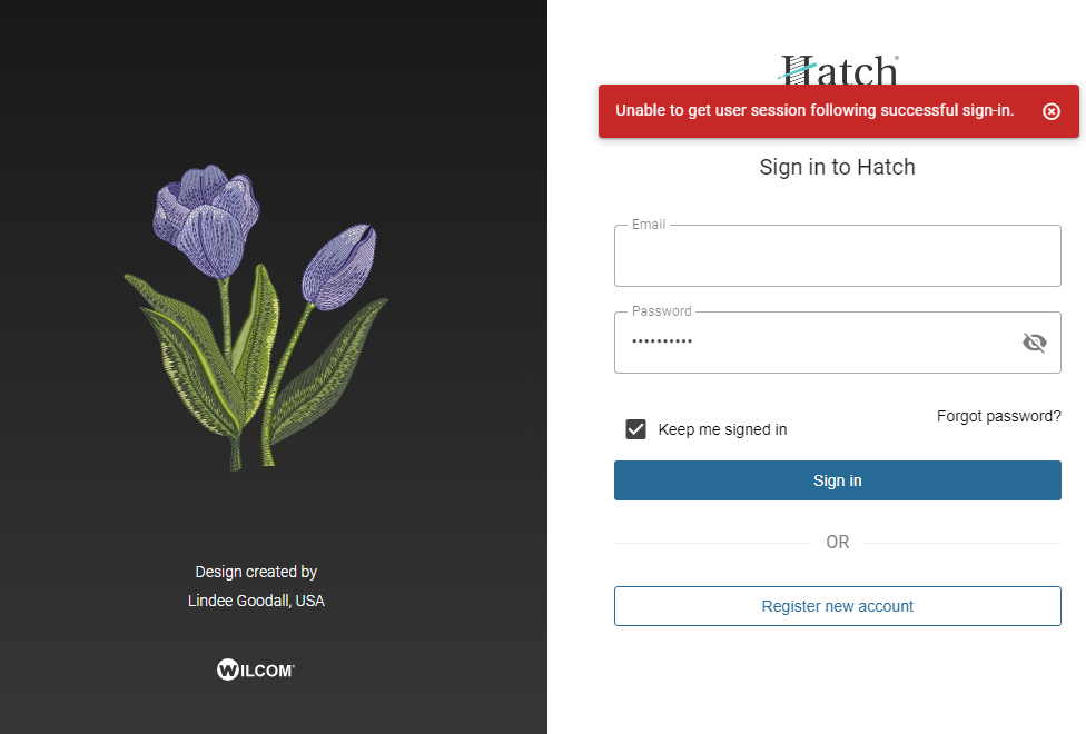 Hatch Embroidery error message: Unable to get user session following successful sign-in