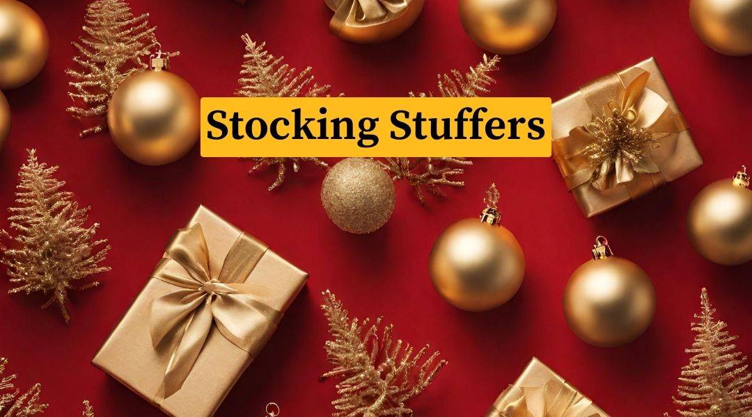 Stocking stuffers
