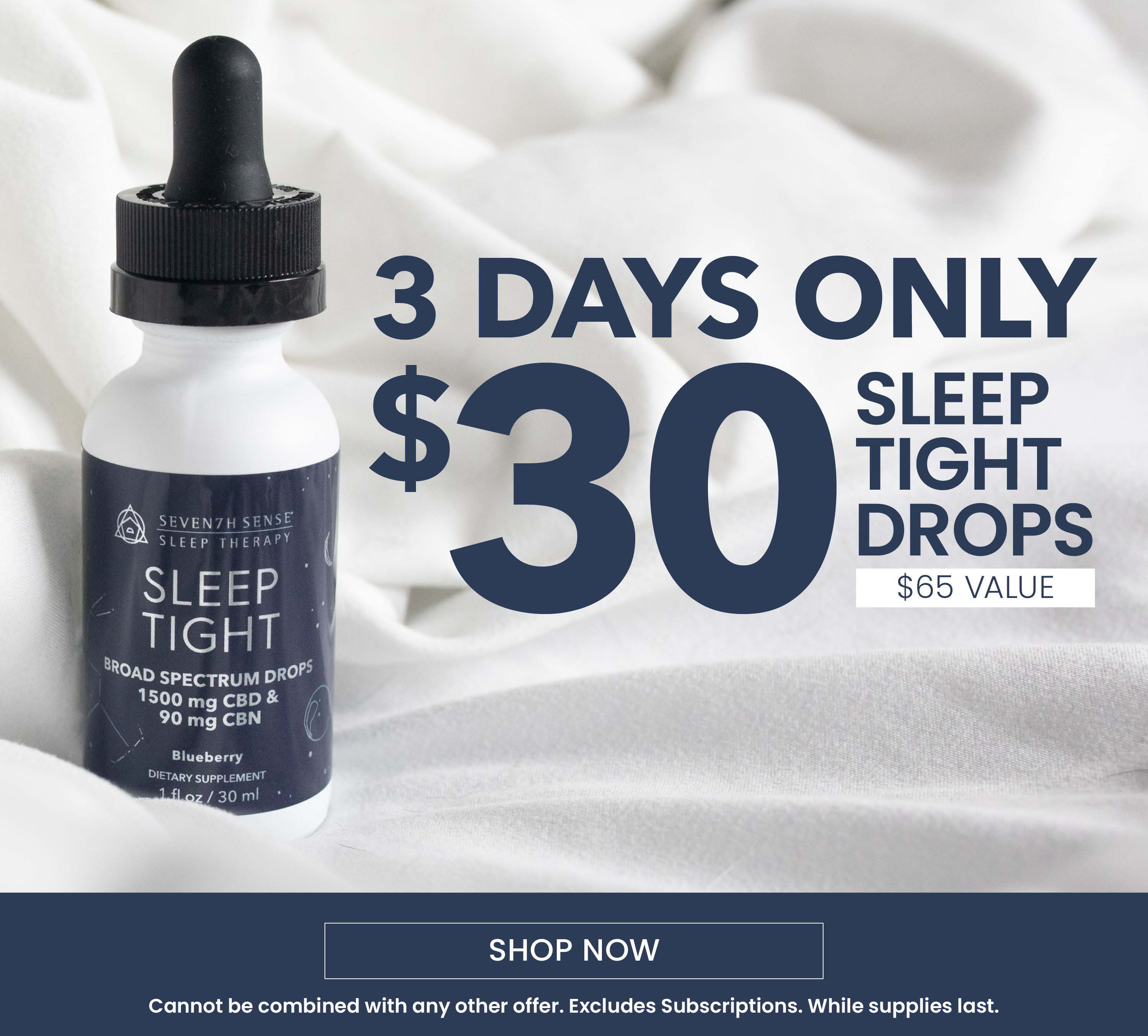 3 Days Only. $30 Sleep Tight Drops. $65 Value.