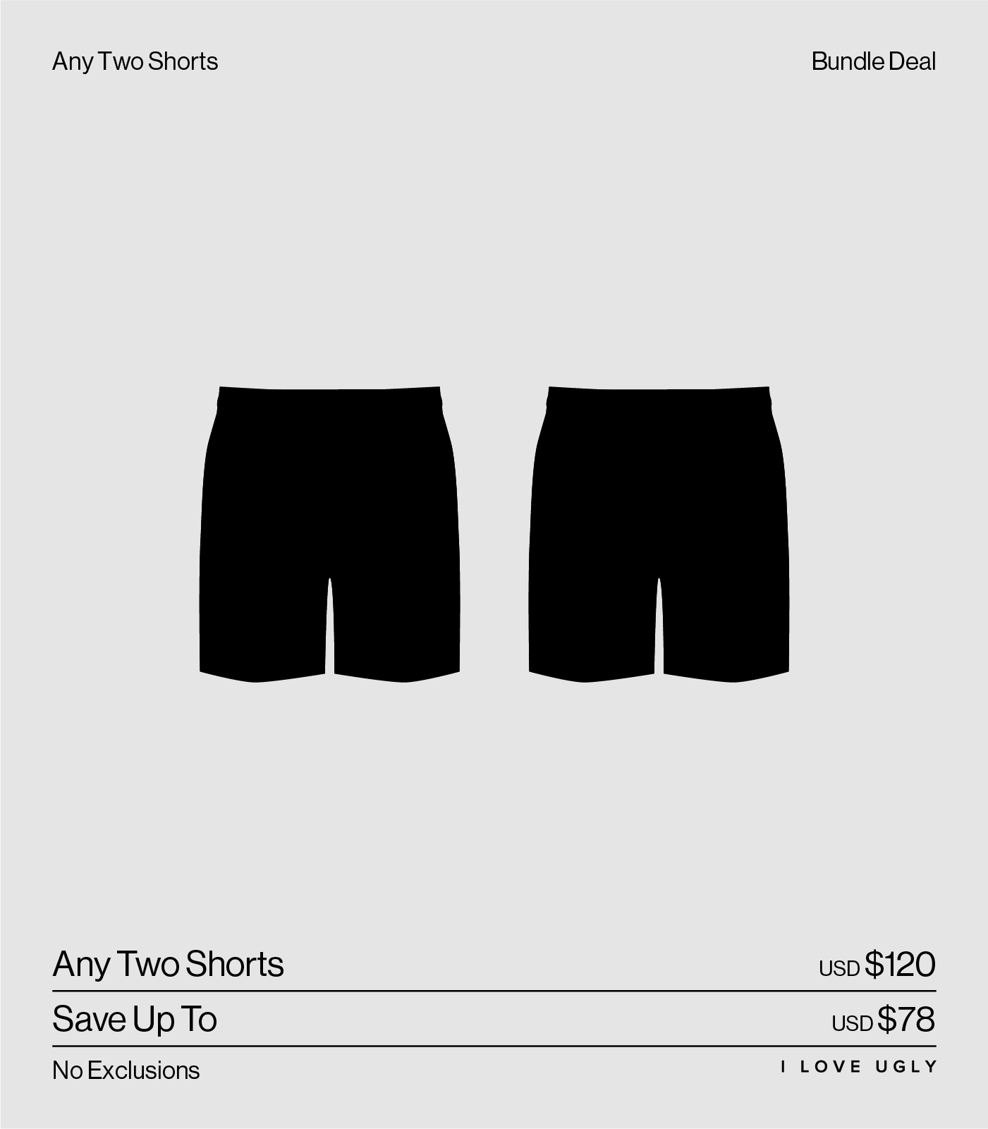 Two pairs of shorts with a promotional price offer.