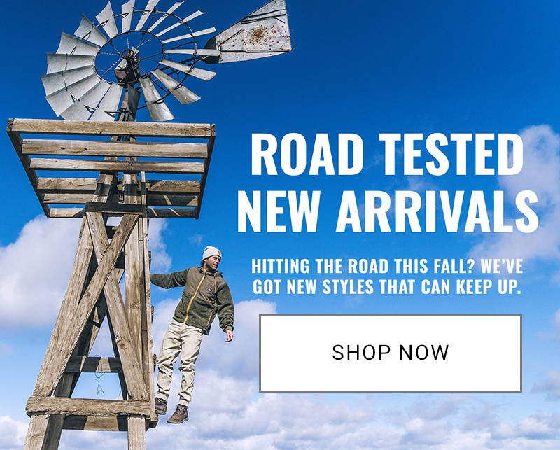 ROAD TESTED NEW ARRIVALS Hitting the road this fall? We’ve got new styles that can keep up. SHOP NOW