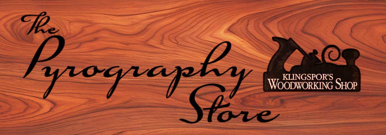 The Pyrography Store @ Klingspor's Woodworking Shop