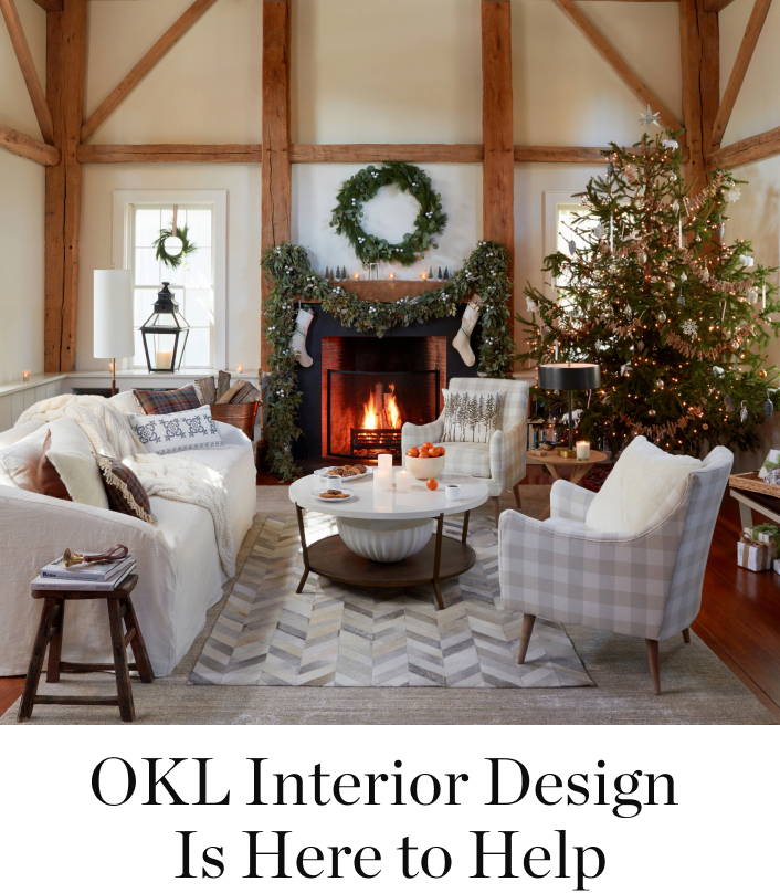 OKL Interior Design  Is Here to Help