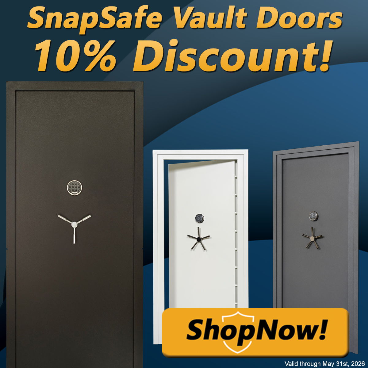Promotional banner for 10% off SnapSafe vault doors ordered in May 2026.