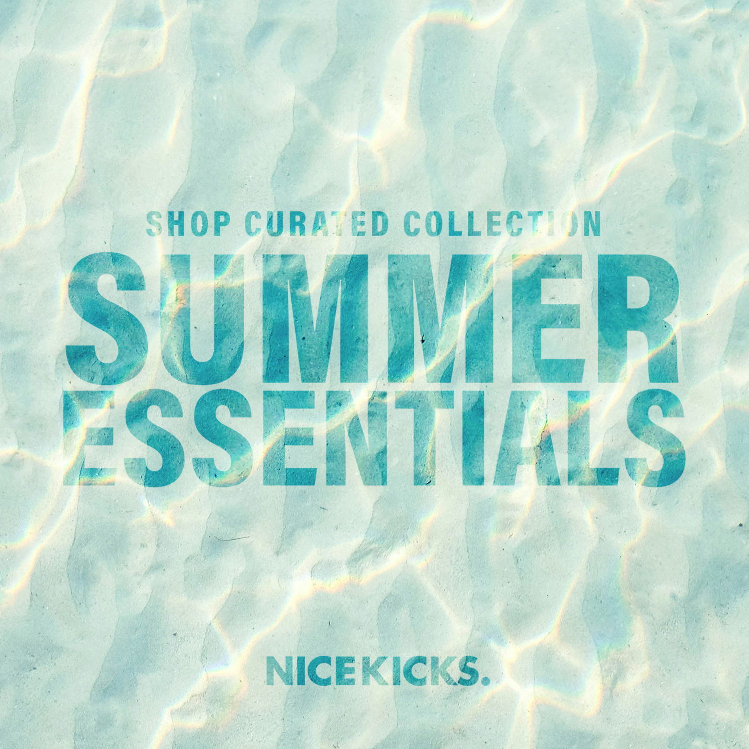 Shop curated collection in summer essentials, Nice Kicks.