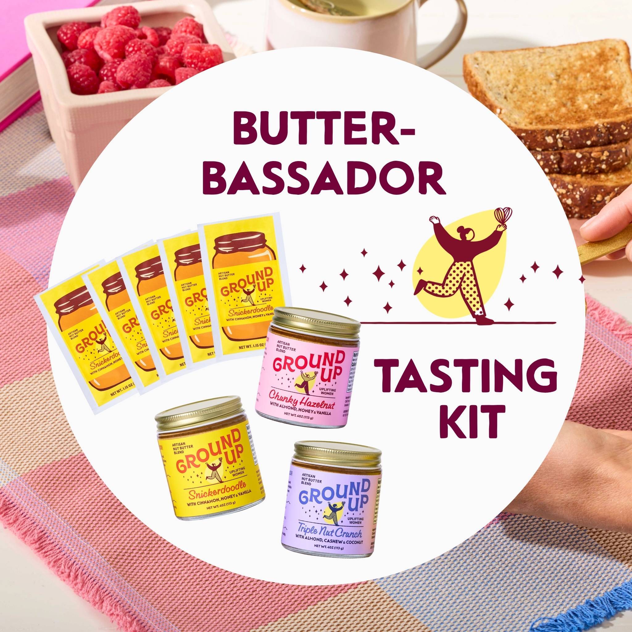 Butterbassador tasting kit graphic featuring Ground Up 4oz jars and Snickerdoodle squeeze packs