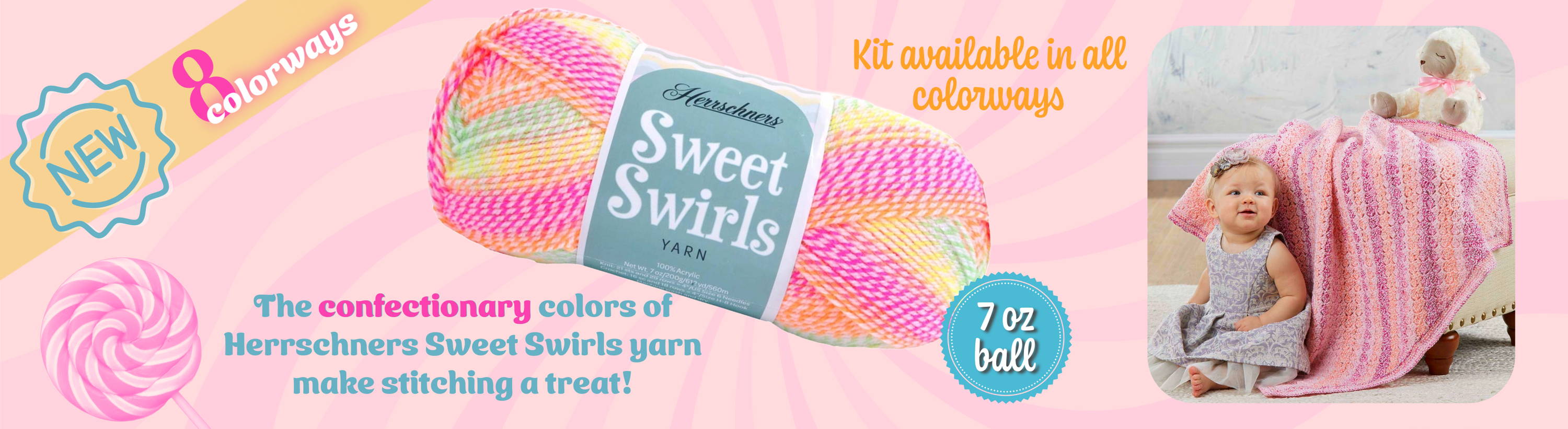 New! Herrschners Sweet Swirls ™ Yarn: Available in 8 colorways. The confectionary colors of Herrschners Sweet Swirls yarn make stitching a treat! 7 oz ball. Kit available in all colorways. Image of baby and afghan made of Sweet Swirls yarn. 