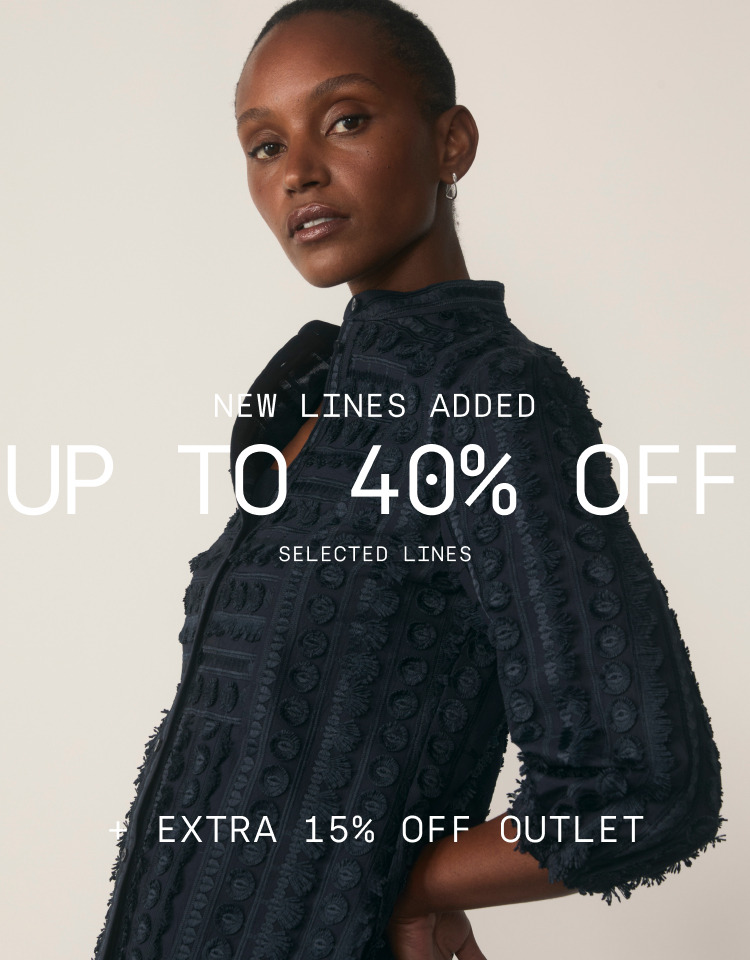 Up to 40% off selected lines, with new styles added