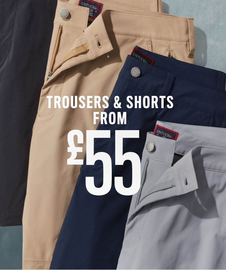 Trousers and shorts displayed, starting from £55.