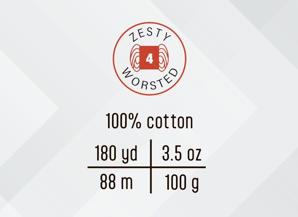 Label for yarn: Zesty Worsted, 100% cotton, 180 yd, 3.5 oz., 88mm, 100 g