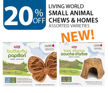 20% off Living World Small Animal Chews & Homes
