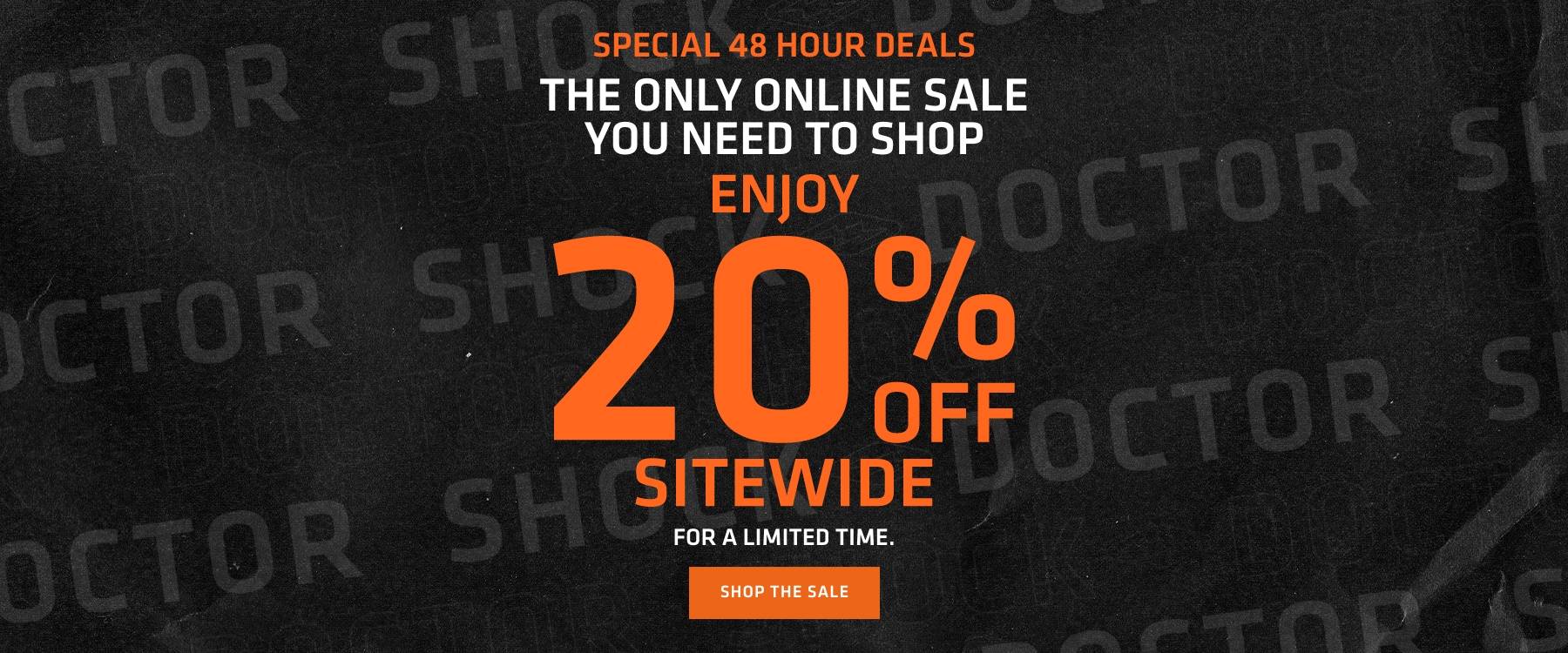 Special 48 Hour Deals - The Only Online Sale You Need To Shop - Enjoy 20% OFF SITEWIDE - For a Limited Time - Shop Now