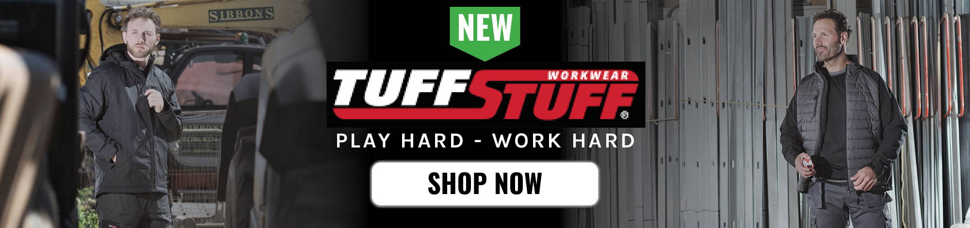 banner depicting tuff stuff workwear, tagline is play hard, work hard with a shop now button