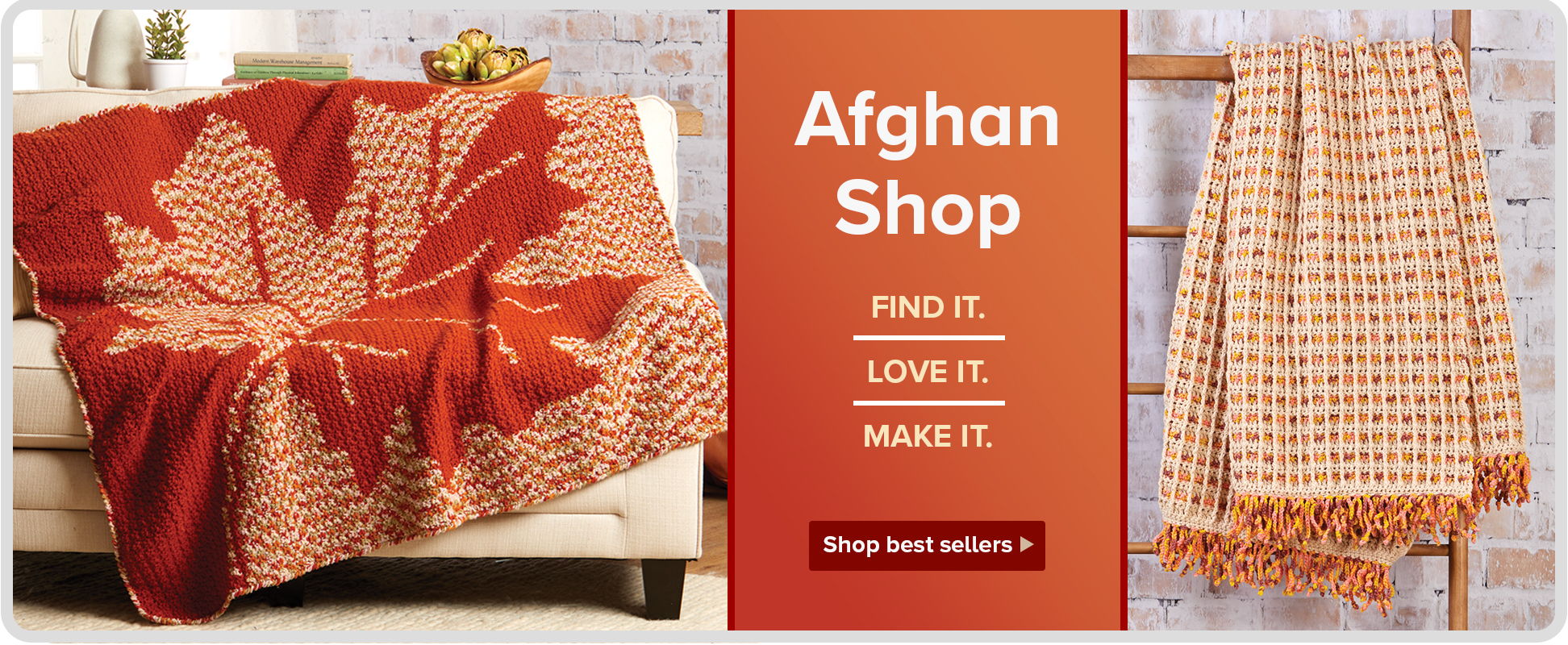 Cozy blankets displayed in an Afghan shop setting. Afghan Shop Find it. Love it. Make It. Shop Best Sellers