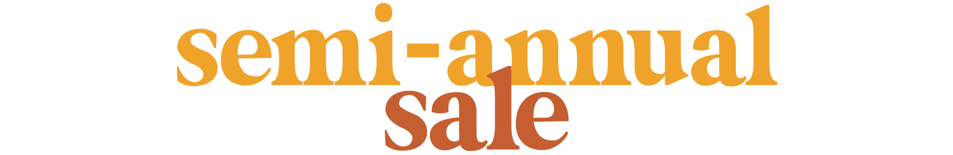 Semi-annual Sale