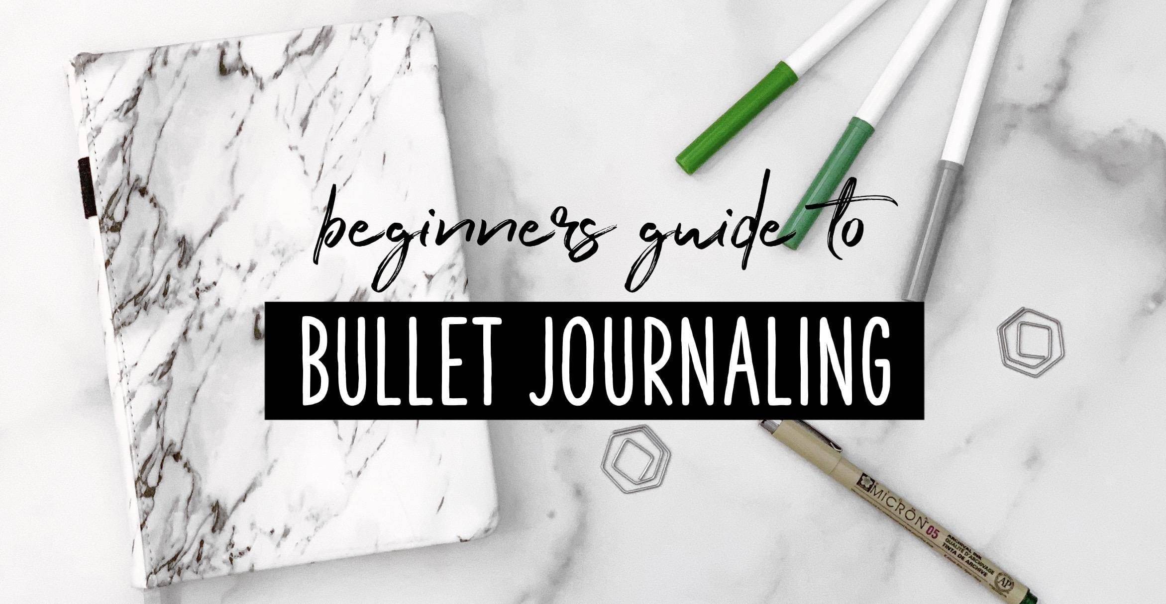 Beginners Guide to Bullet Journaling