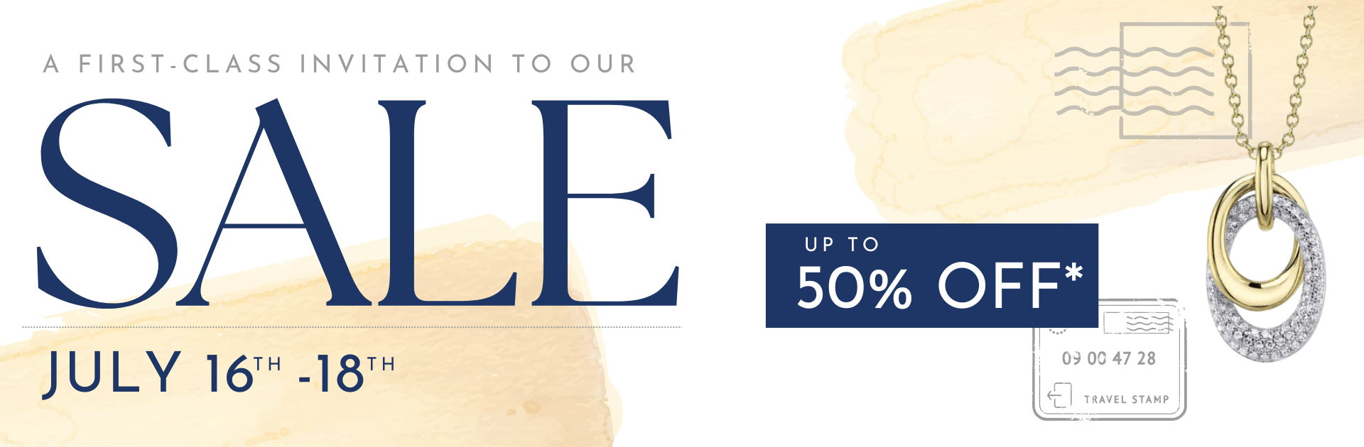 Sale announcement for July 16-18, featuring 50% off jewelry.