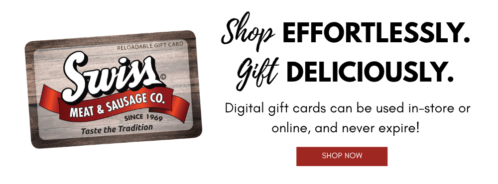 Shop effortlessly, gift deliciously with Swiss Meats digital gift cards