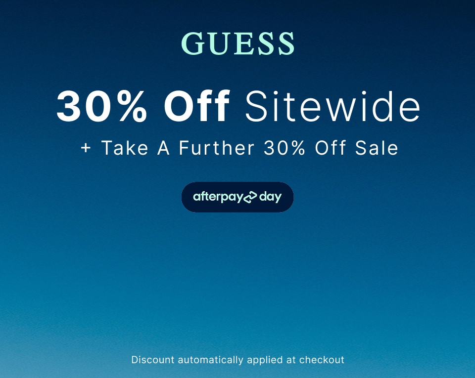 Text promoting 30% off sitewide sale at Guess for Afterpay Day