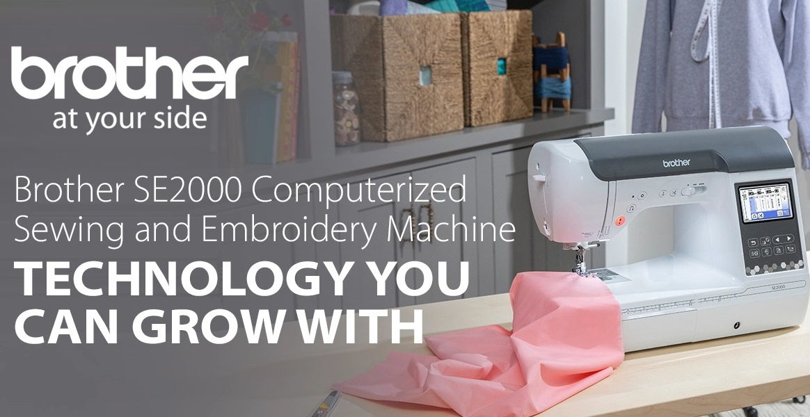 Brother SE2000 Sewing and Embroidery Machine