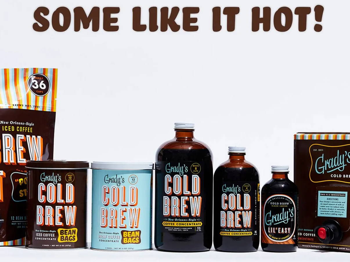 Try GRADY'S COLD BREW HOT!
