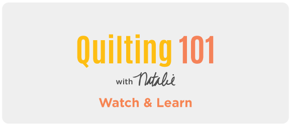 quilting 101 tutorial videos with natalie earnheart