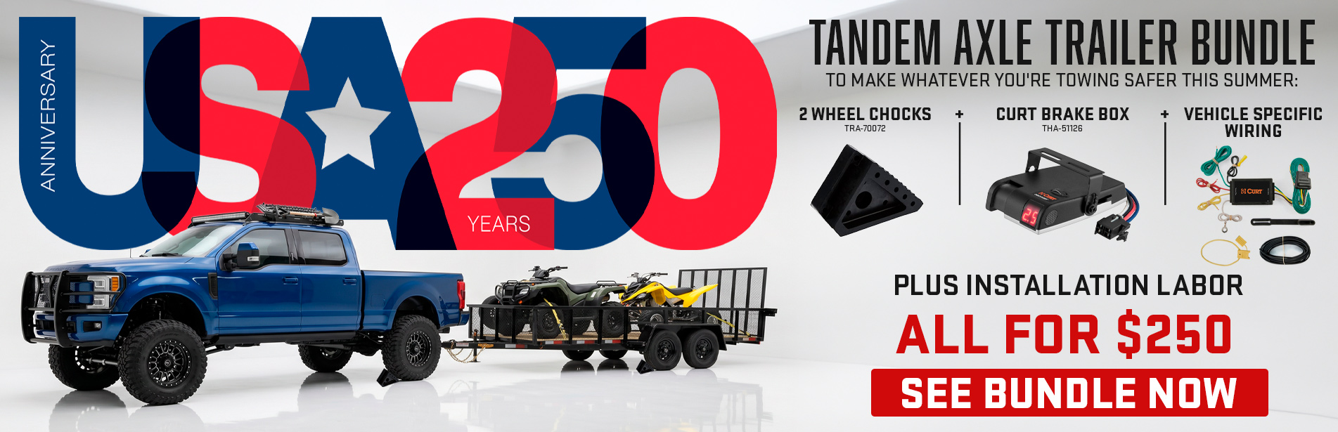 Promotional banner for USA250 trailer bundle with truck and accessories.