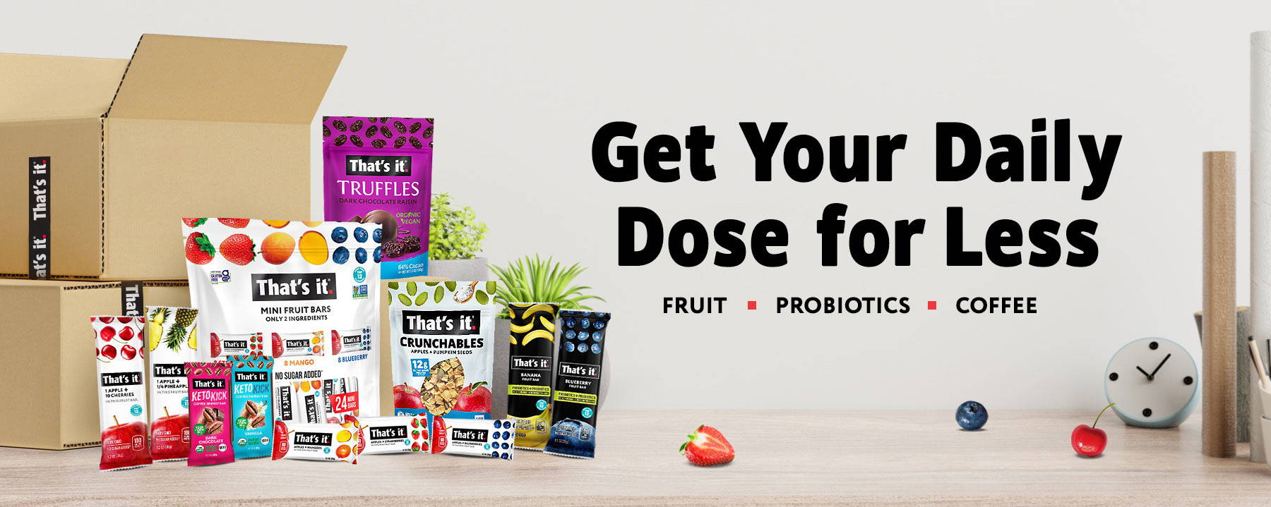 Get Your Daily Dose for Less - Fruit, Probiotic, Coffee