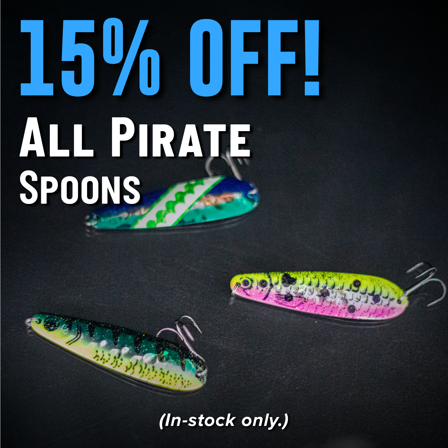 15% Off! All Pirate Spoons (In-stock only.)